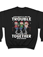 Apparently We're Trouble When We Are Together Who Knew Christmas Best Friends - Bestie BFF Gift - Personalized Custom T Shirt - Vorschaubild 5