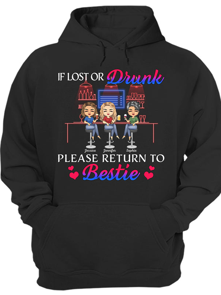 If Lost Or Drunk Please Return To Bestie Best Friends - Bestie BFF Gift - Personalized Custom T Shirt 1