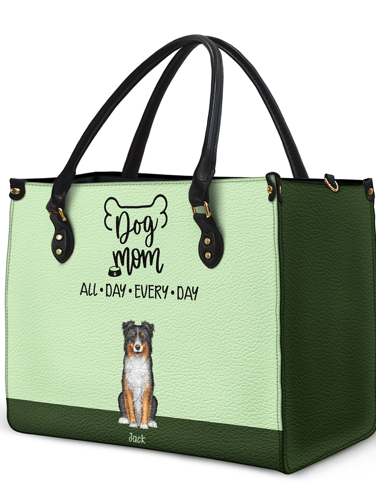 All Day Every Day - Gift For Dog Mom - Personalized Leather Bag 2