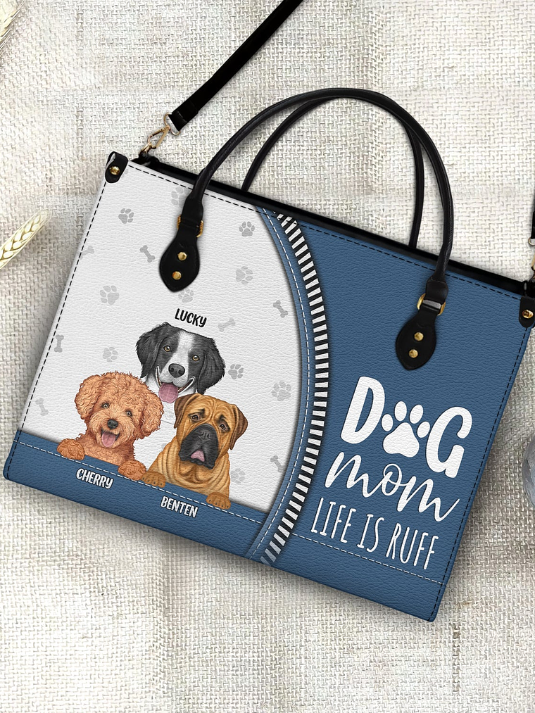 Dog Mom Life Is Ruff - Gift For Dog Mom - Personalized Leather Bag 4