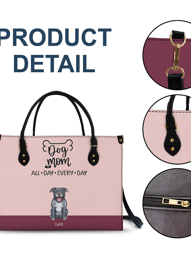All Day Every Day - Gift For Dog Mom - Personalized Leather Bag 7