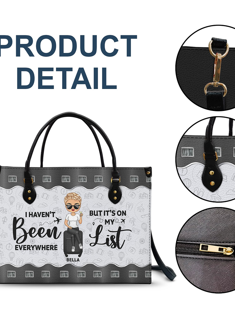 I Haven't Been Every Where But It's On My List - Birthday, Traveling Gift For Yourself, Travelers - Personalized Leather Bag 7
