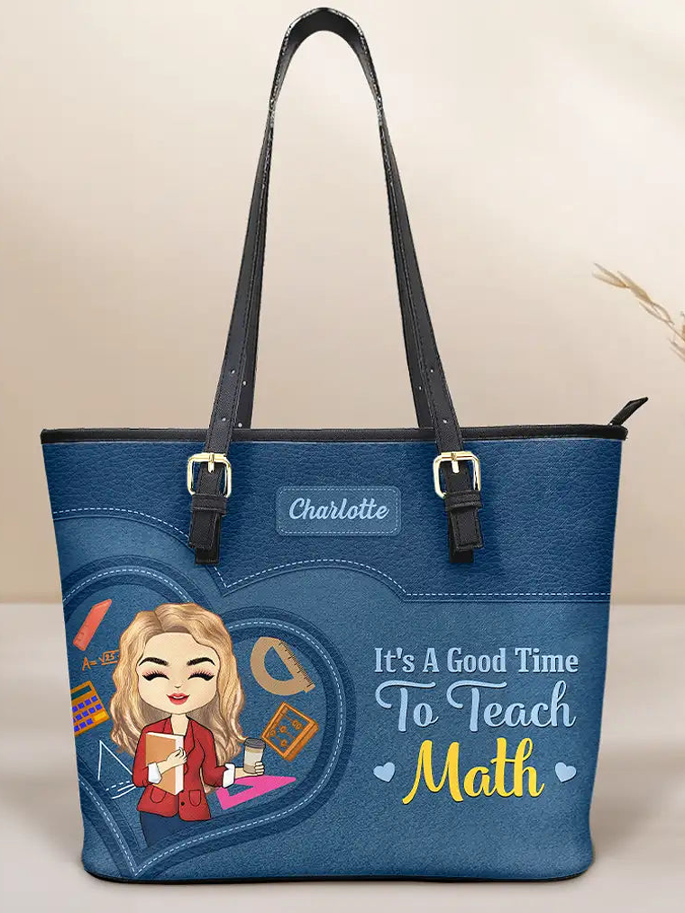 Teacher It's a Good Time to Teach - Personalized Leather Tote Bag 1