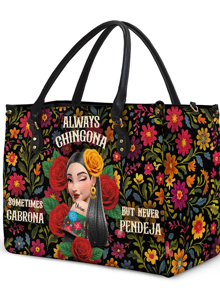 Always Chingona Sometimes Cabrona But Never Pendeja Hispanic - Personalized Leather Bag 2
