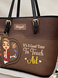 Teacher It's a Good Time to Teach - Personalized Leather Tote Bag - Vorschaubild 2