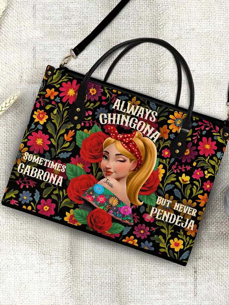 Always Chingona Sometimes Cabrona But Never Pendeja Hispanic - Personalized Leather Bag 4