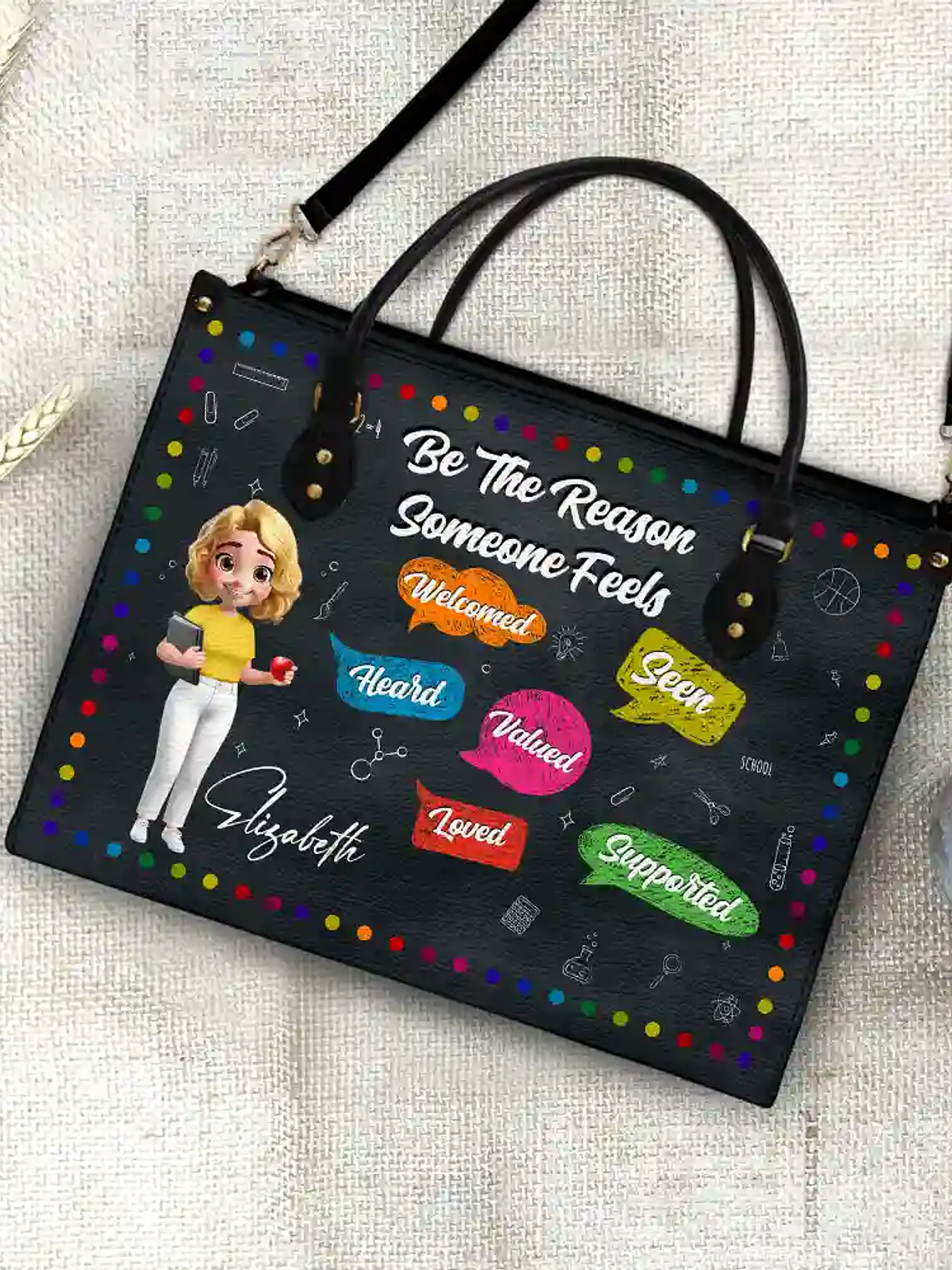 Teacher Be The Reason Someone Feels Welcomed - Personalized Leather Bag 4