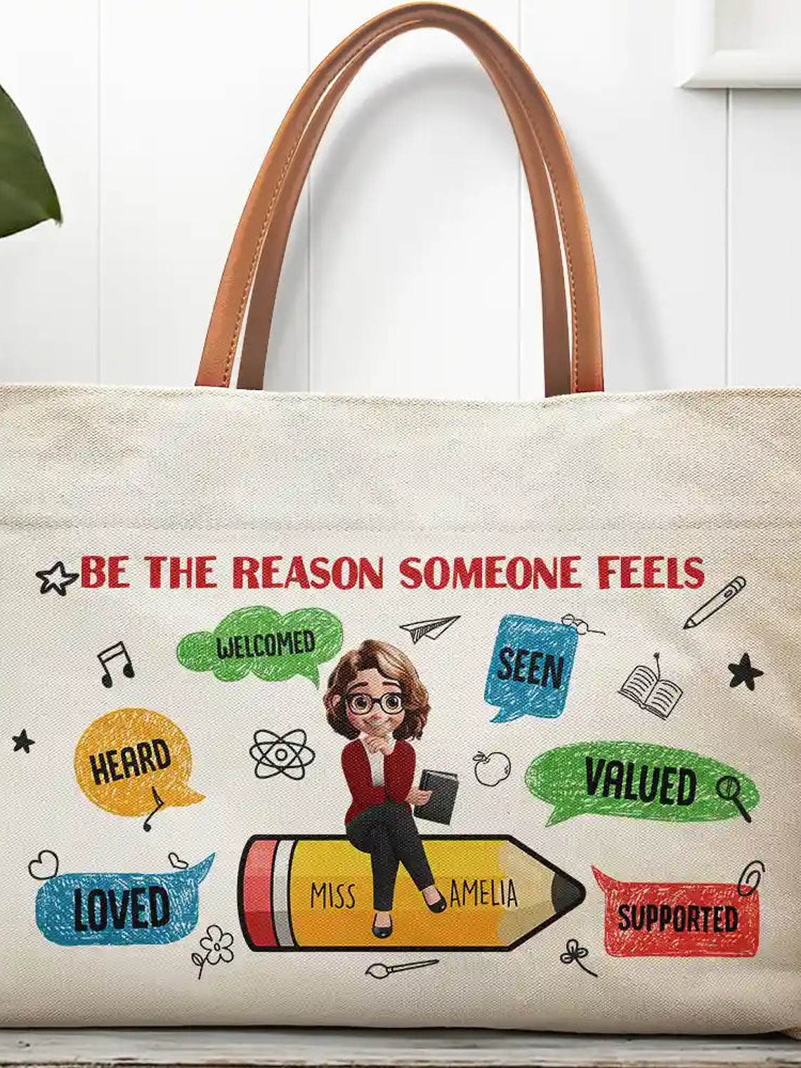 Teacher Be The Reason Someone Feels Welcomed - Personalized Leather Handle Tote Bag 1