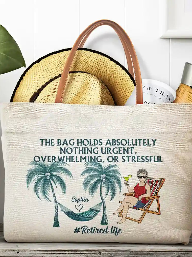 Retired Life The Bag Holds Nothing Urgent, Overwhelming - Personalized Leather Handle Tote Bag 1