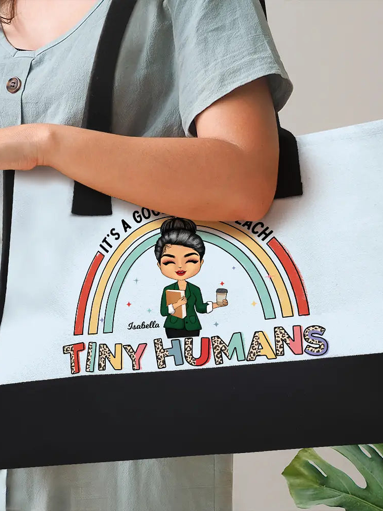 It's A Good Day To Teach Tiny Humans Teacher - Personalized Canvas Tote Bag 3