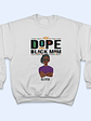 Dope Black Mom - Gift For Black Mom - Personalized Unisex Sweatshirt With Design On Sleeve - Vorschaubild 3
