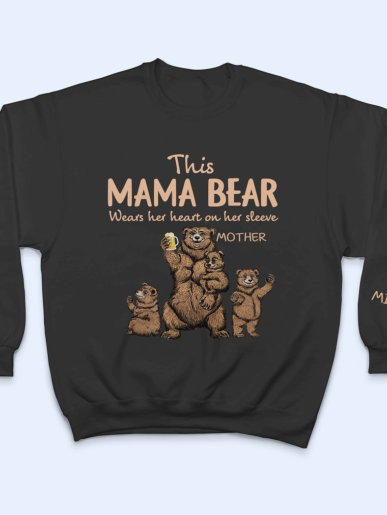 This Mama Bear Wears Her Heart - Gift For Mom, Nana - Personalized Unisex Sweatshirt With Design On Sleeve 3