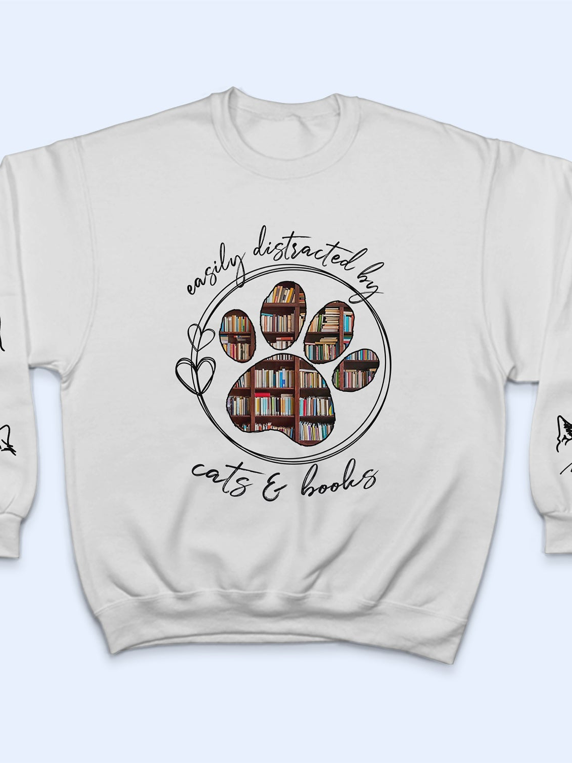 Easily Distracted By Dogs Cats And Books - Birthday, Loving Gift For Dog Lover, Cat Mom, Pet Mum - Personalized Unisex Sweatshirt With Design On Sleeve 3