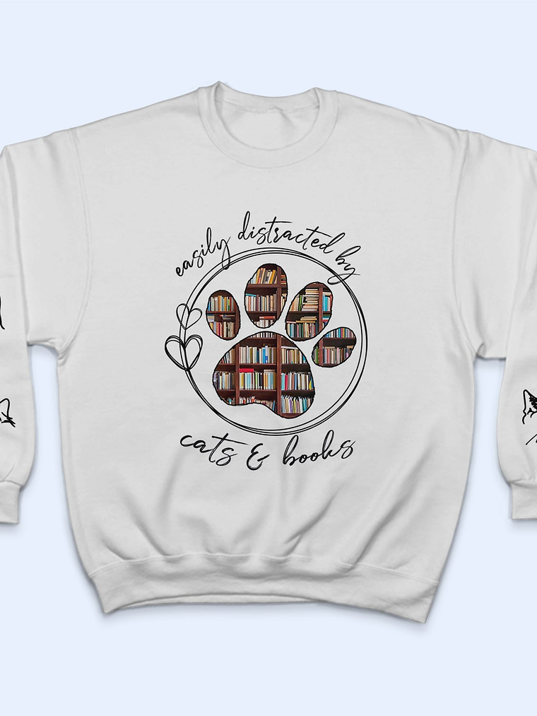 Easily Distracted By Dogs Cats And Books - Birthday, Loving Gift For Dog Lover, Cat Mom, Pet Mum - Personalized Unisex Sweatshirt With Design On Sleeve 3