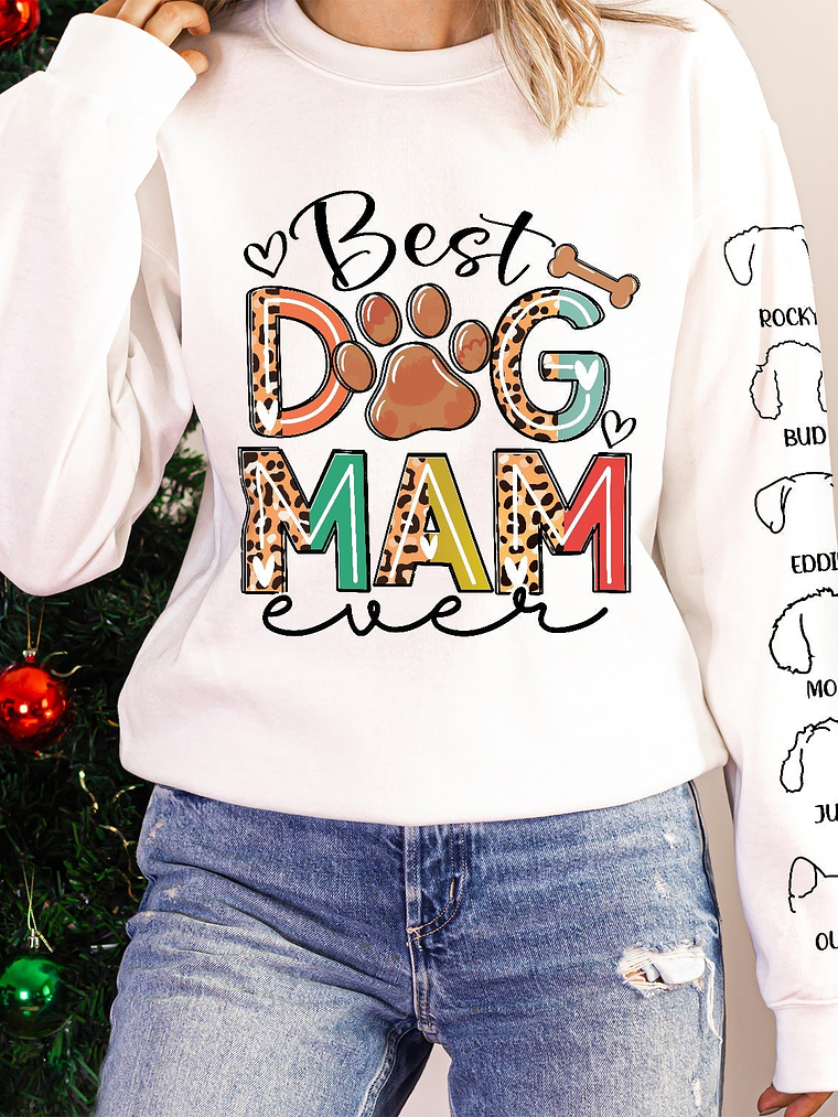 Best Dog Mom - Gift For Mothers, Pet Lovers - Personalized Sweatshirt With Sleeve Imprint 5