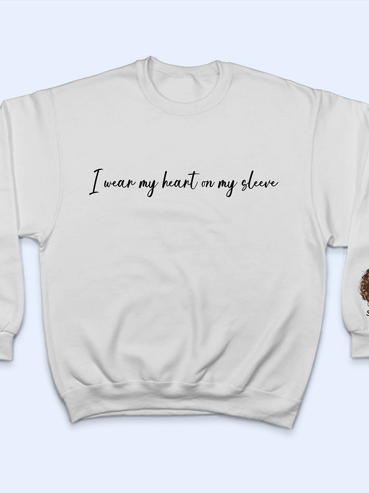 I Wear My Heart On My Sleeve Kid - Gift For Mom, Grandma, Besties, Sisters - Personalized Sweatshirt With Sleeve Imprint 3