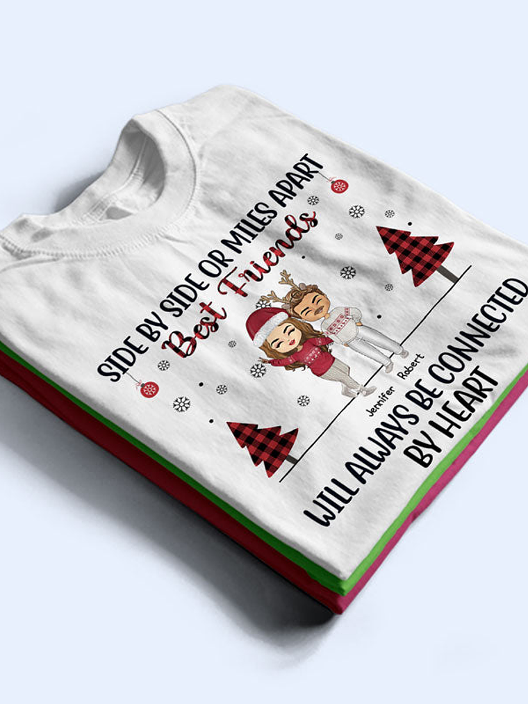 Side By Side Or Miles Apart Sisters Brothers And Best Friends - Christmas Gift - Personalized Custom Sweatshirt 4