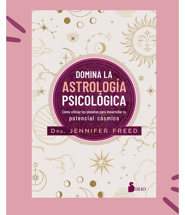 Libro Domina la Astrología Psicológica - Dra. Jennifer Freed