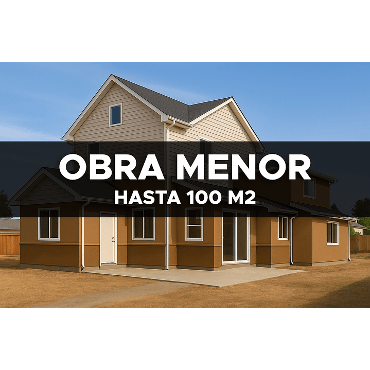 Regularización Obra Menor Ampliación menor a 100m2 1