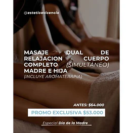 Masaje Dual de Relajación Cuerpo Completo (Simultáneo Madre e Hija)
