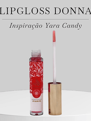 Lip Gloss Donna – Inspiração Yara Candy