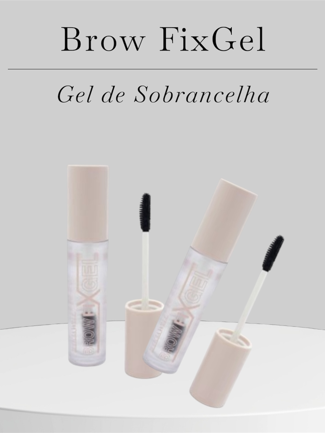 Brow FixGel – Gel de Sobrancelha 1