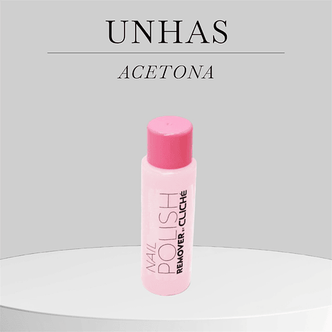 Acetona para Unhas – Nail Polish Remover