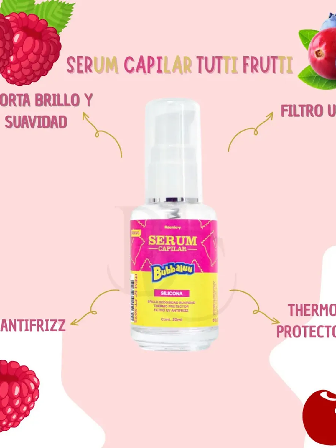 Reania.y Serum Capilar Bubbaluu Tutti Frutti Silicona 30ml 2