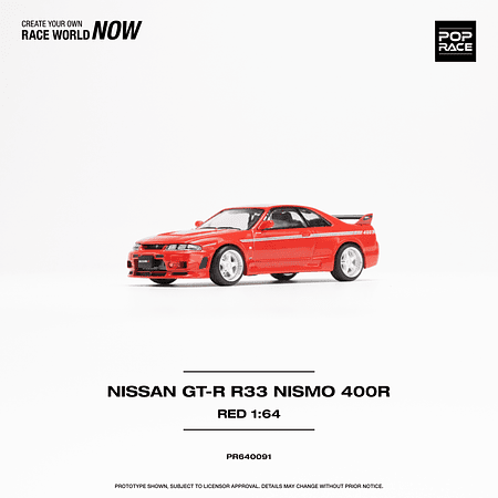 PREVENTA Pop Race 1:64 Nissan GT-R R33 NISMO 400R Red