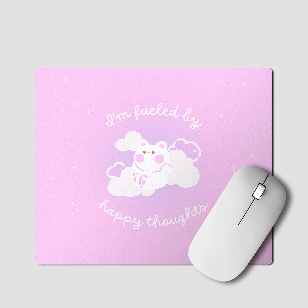 Mouse Pad I'm Fueled by Happy thoughts