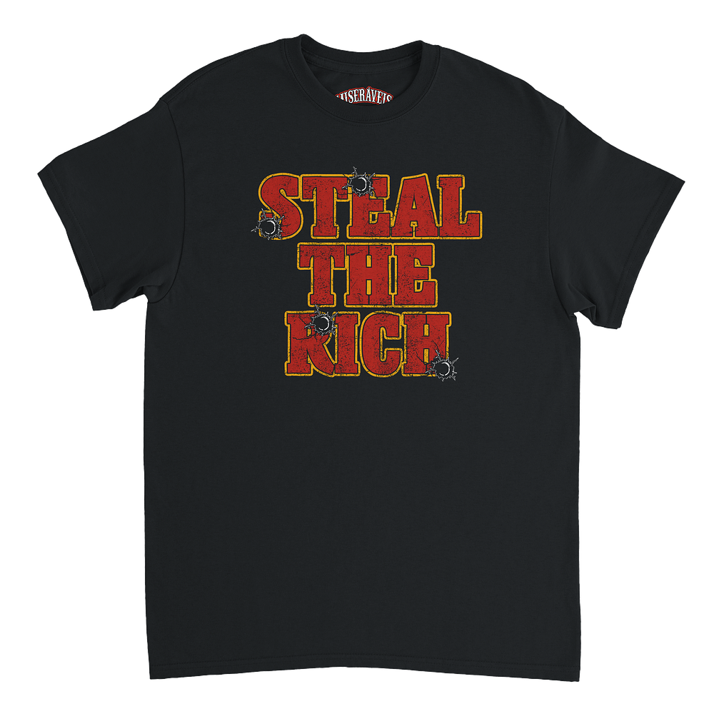 T-shirt "Steal the Rich"