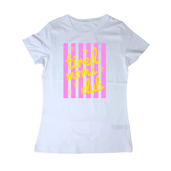 Polera tired moms club