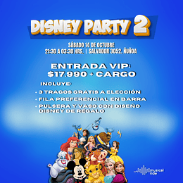 ENTRADA VIP - DISNEY PARTY