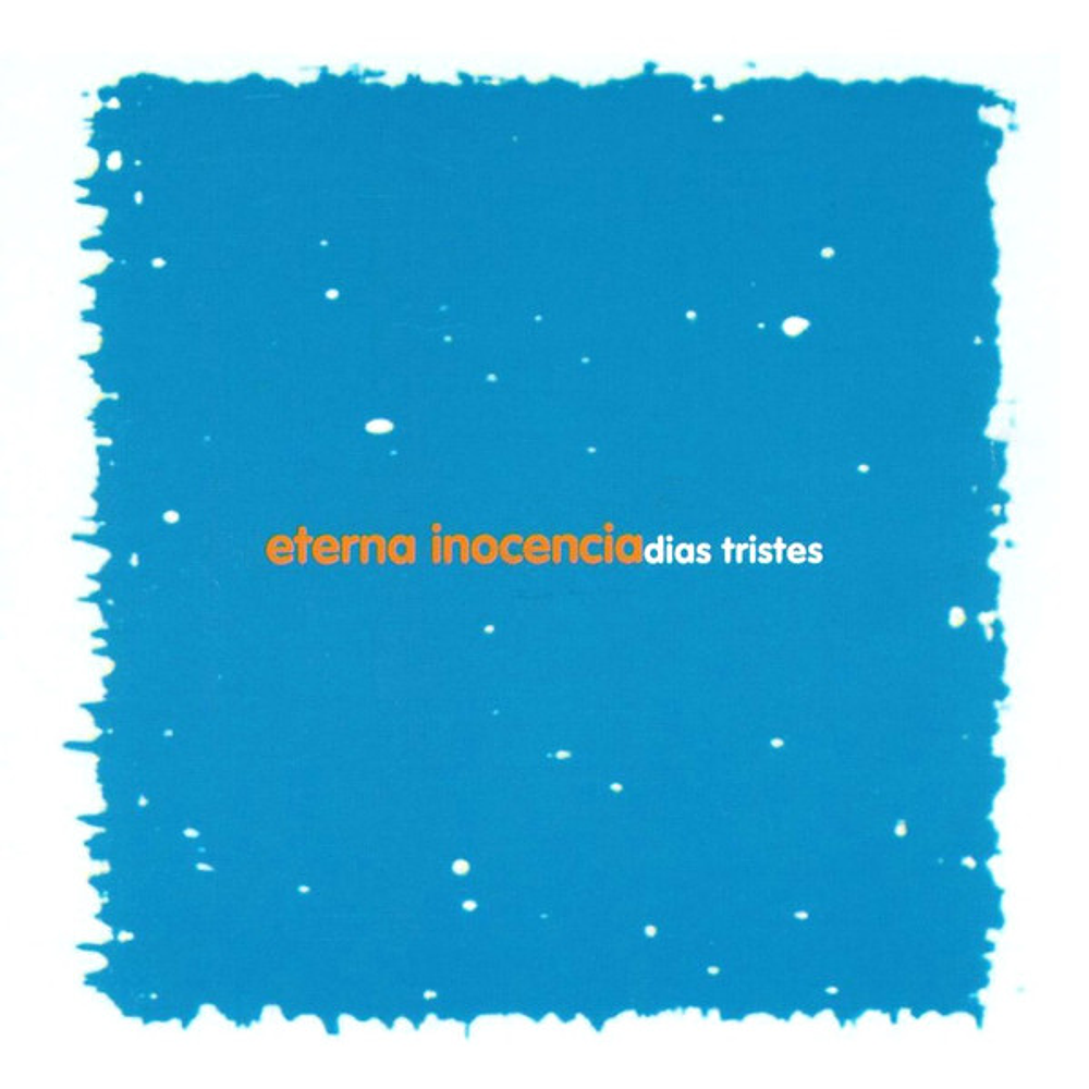 Eterna Inocencia 'Días Tristes' LP