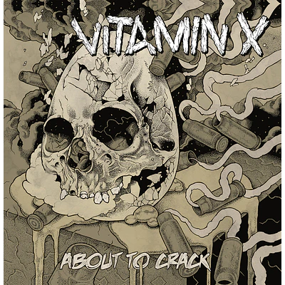 Vitamin X 'About to Crack' LP