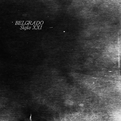 Belgrado 'Siglo XXI' LP