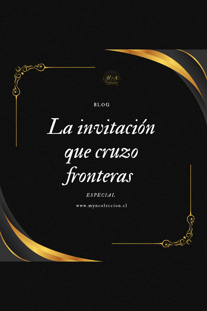 La Invitación que cruzo fronteras