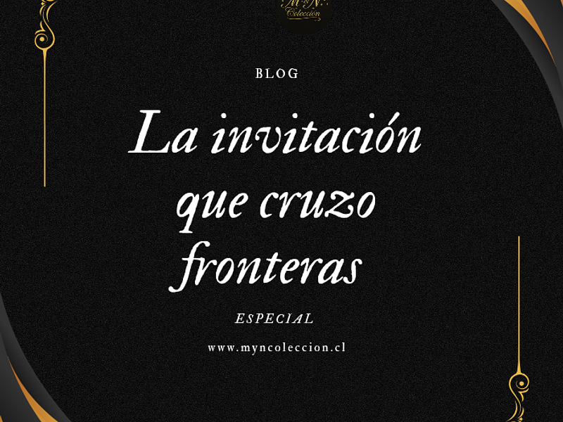 La Invitación que cruzo fronteras