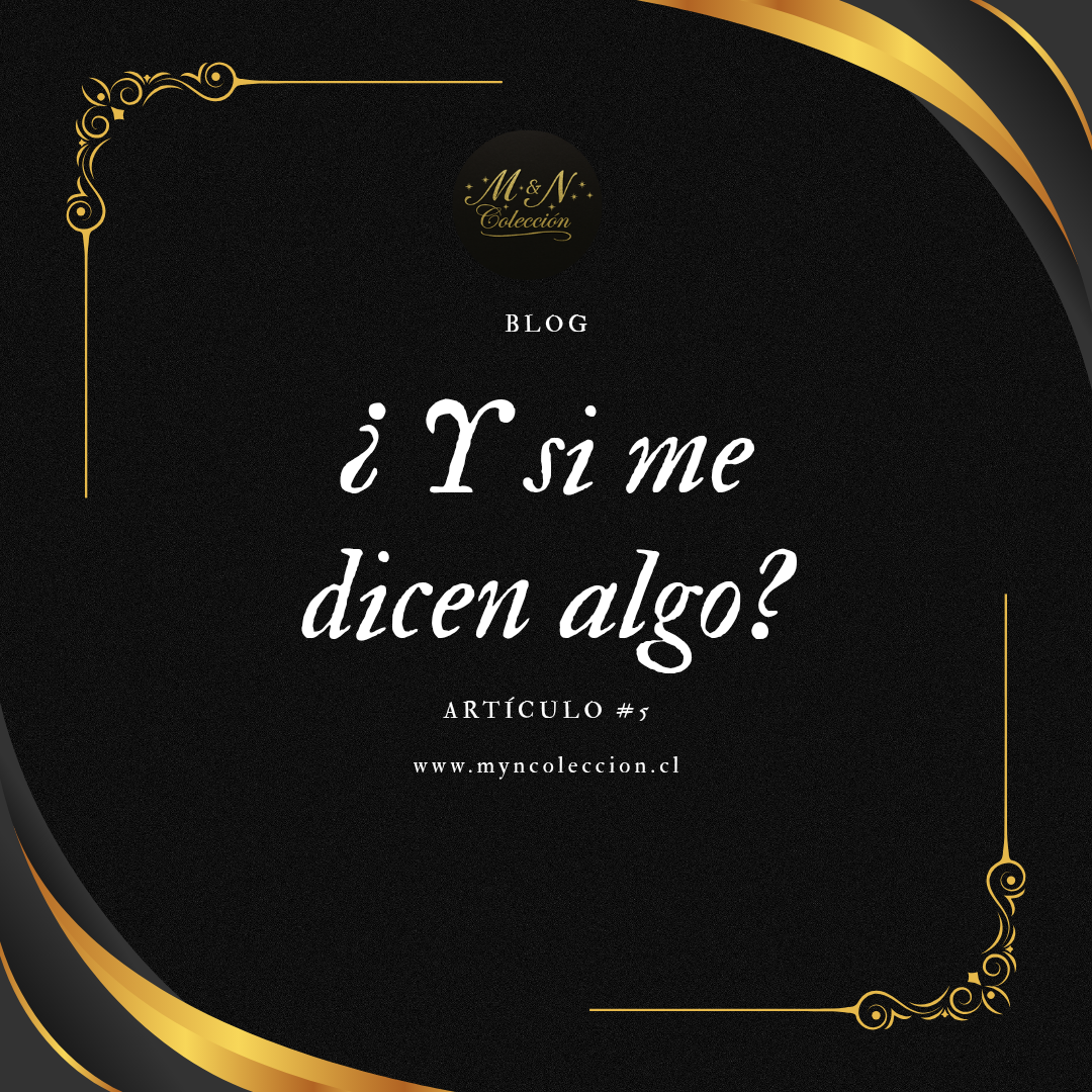 " ¿ Y si me dicen algo ? " art: 5