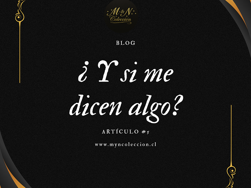 " ¿ Y si me dicen algo ? " art: 5