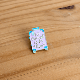 Pin Metálico To Travel Is To Live