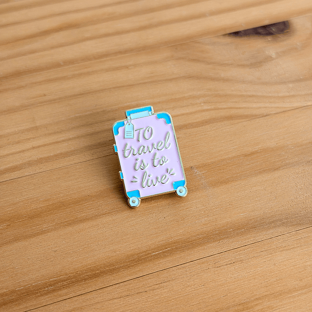 Pin Metálico To Travel Is To Live