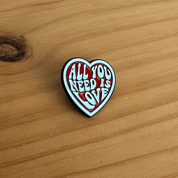 Pin Metálico All You Need Is Love