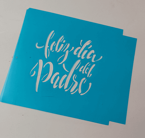 STENCIL "FELIZ DIA DEL PADRE"