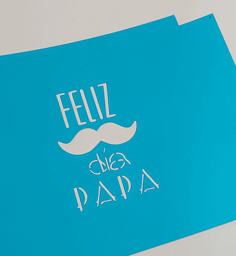 STENCIL "FELIZ DIA PAPA"