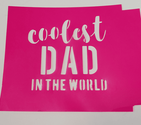 STENCIL "COOLEST DAD IN THE WORLD"