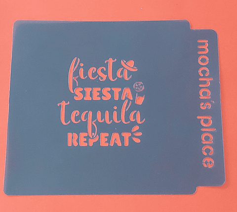 Stencil fiestas patrias "Fiesta, siesta, tequila repeat"
