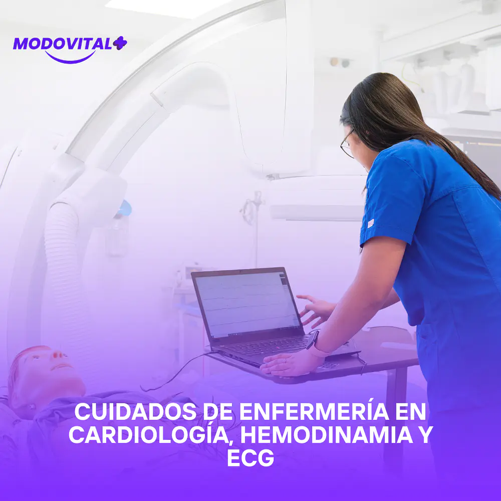 Curso Cuidados de Enfermería en Cardiología, Hemodinamia y ECG / 80 Hrs
