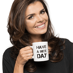 Caneca Have a Nice Day - Branco