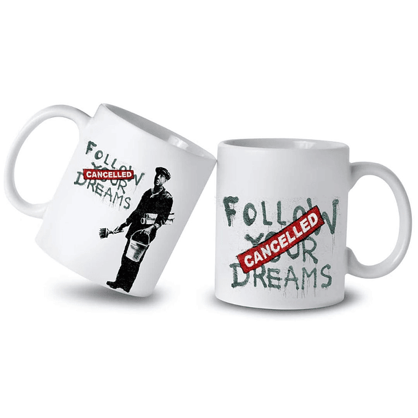 Caneca Banksy’s Graffiti “Follow Your Dreams” 1